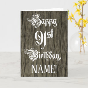 91st Birthday: Fancy, Elegant Text; Faux Wood Look Card