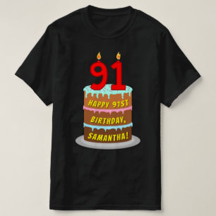 91st Birthday — Fun Cake & Candles, w/ Custom Name T-Shirt