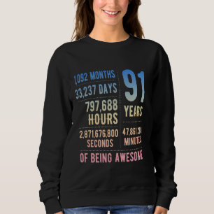91st Birthday Men Women Funny 91 Years Old Sweatshirt