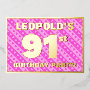 91st Birthday Party — Fun Pink Hearts and Stripes Foil Invitation
