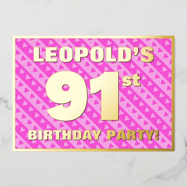 91st Birthday Party — Fun Pink Hearts and Stripes Foil Invitation (Front)