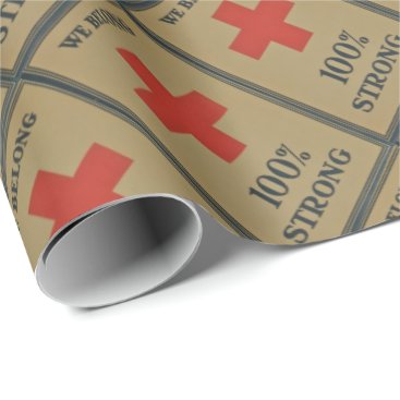 920 WWI Red Cross"We Belong 100% Strong" Wrapping Paper 920 WWI Red Cross"We Belong 100% Strong" Wrapping Paper