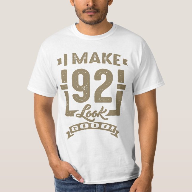 92 Birthday! T-Shirt (Front)