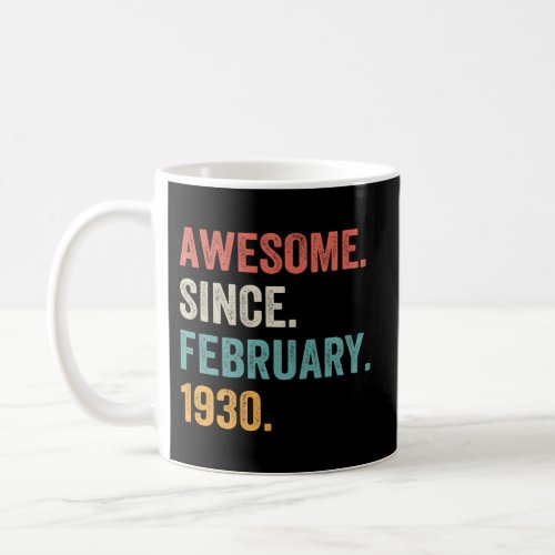 92 February 92Nd For Coffee Mug