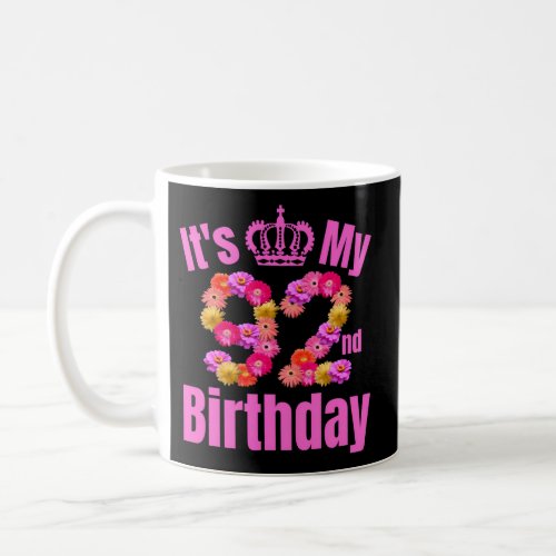 92 Flower Its My 92Nd Coffee Mug