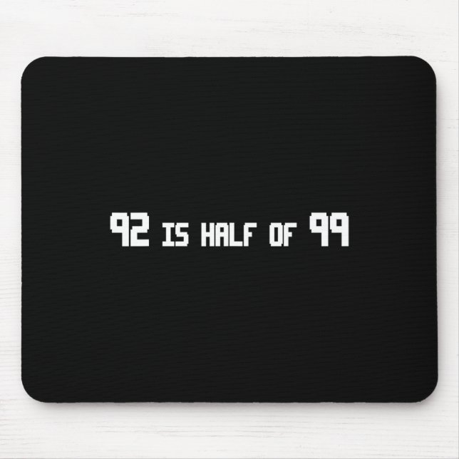 92 Is Half Of 99 Funny Rune  Mouse Pad (Front)