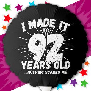 92 Year Old Sarcastic Meme Funny 92nd Birthday Balloon