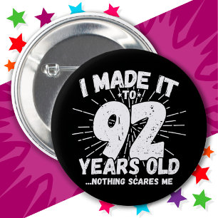 92 Year Old Sarcastic Meme Funny 92nd Birthday Button