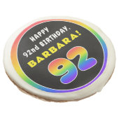 92nd Birthday: Colorful Rainbow # 92, Custom Name Sugar Cookie (Angled)
