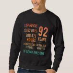 92nd Birthday Men Women Funny 92 Years Old Sweatshirt<br><div class="desc">92nd Birthday Men Women Funny 92 Years Old</div>