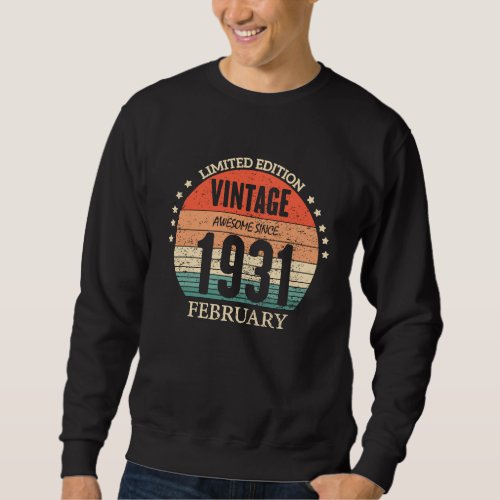 92th Birthday  Awesome Since February 1931 92 Year Sweatshirt