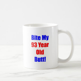 93 Bite My Butt Coffee Mug