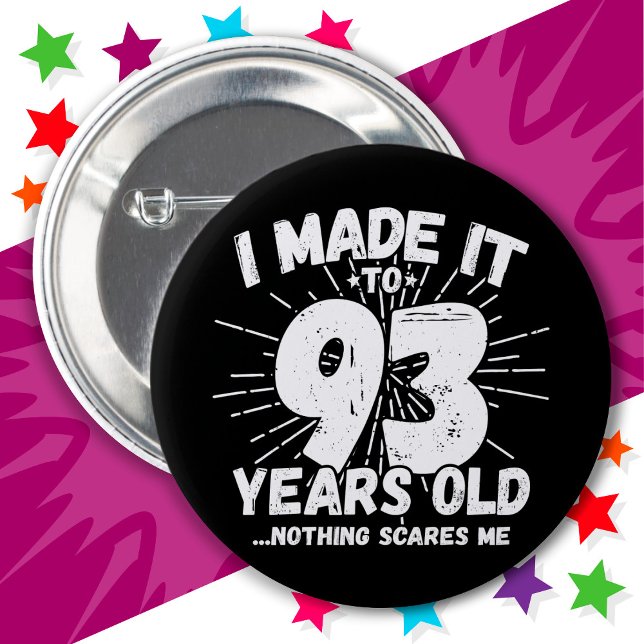93 Year Old Sarcastic Meme Funny 93rd Birthday Button (Creator Uploaded)