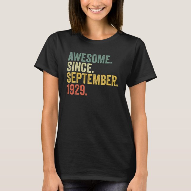 93rd Birthday Awesome Since September 1929 93 Year T-Shirt (Front)