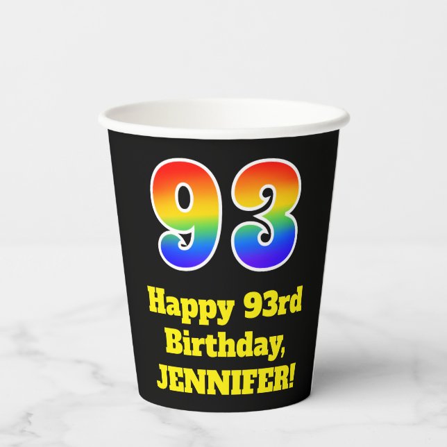 93rd Birthday: Colorful, Fun, Exciting, Rainbow 93 Paper Cups (Back)