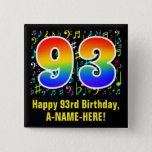 [ Thumbnail: 93rd Birthday: Colorful Music Symbols, Rainbow 93 Button ]