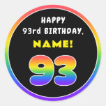 [ Thumbnail: 93rd Birthday: Colorful Rainbow # 93, Custom Name Round Sticker ]
