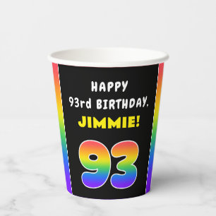 93rd Birthday: Colorful Rainbow # 93, Custom Name Paper Cups