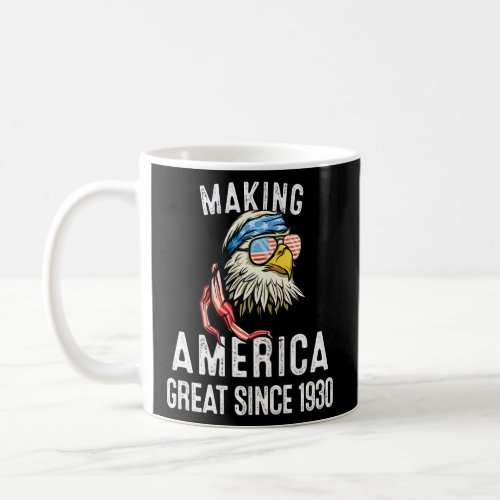93rd Birthday Making America Great Since 1930  Coffee Mug