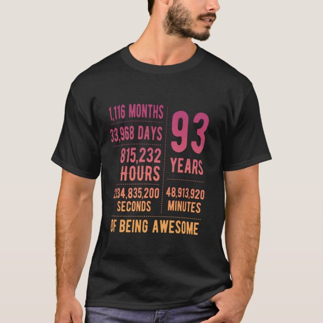 93rd Birthday Men Women Funny 93 Years Old T-Shirt (Front)