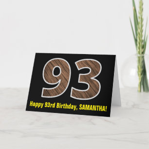 93rd Birthday: Name + Faux Wood Grain Pattern "93" Card