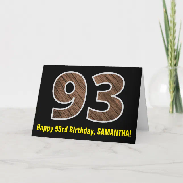 93rd Birthday Name + Faux Wood Grain Pattern "93" Card Zazzle
