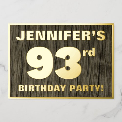 93rd Birthday Party Bold Faux Wood Grain Pattern Foil Invitation