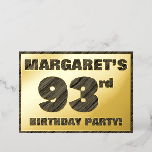 93rd Birthday Party  Bold Faux Wood Grain Text Foil Invitation