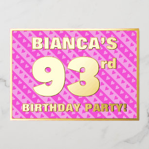 93rd Birthday Party — Fun Pink Hearts and Stripes Foil Invitation