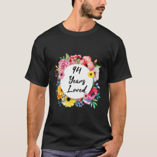 94 Years Loved 94Th Floral T-Shirt