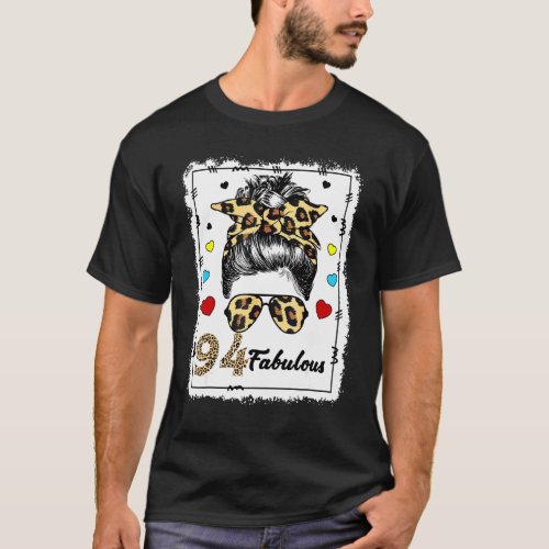 94 Years Old Fabulous Messy Bun Leopard 1928 Birth T_Shirt