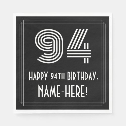 94th Birthday Art Deco Inspired Look 94  Name Napkins