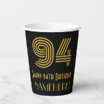 [ Thumbnail: 94th Birthday: Art Deco Inspired Look "94" & Name Paper Cups ]