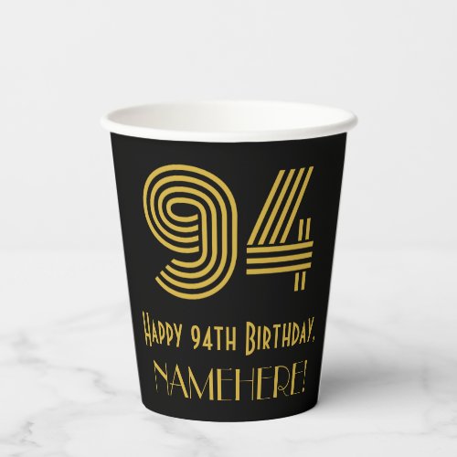 94th Birthday Art Deco Inspired Look 94  Name Paper Cups