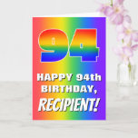 [ Thumbnail: 94th Birthday: Colorful, Fun Rainbow Pattern # 94 Card ]