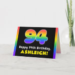 [ Thumbnail: 94th Birthday: Colorful Rainbow # 94, Custom Name Card ]