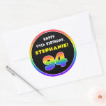 [ Thumbnail: 94th Birthday: Colorful Rainbow # 94, Custom Name Round Sticker ]