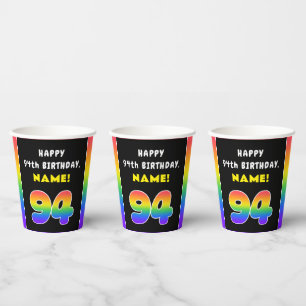94th Birthday: Colorful Rainbow # 94, Custom Name Paper Cups