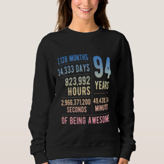 94th Birthday Men Women Funny 94 Years Old Sweatshirt