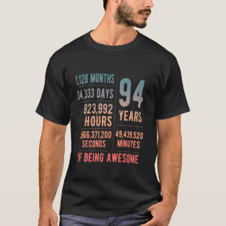 94th Birthday Men Women Funny 94 Years Old T-Shirt