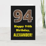 [ Thumbnail: 94th Birthday: Name, Faux Wood Grain Pattern "94" Card ]