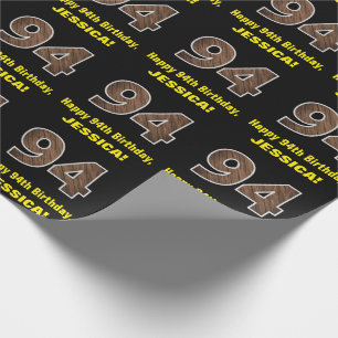 94th Birthday: Name & Faux Wood Grain Pattern "94" Wrapping Paper