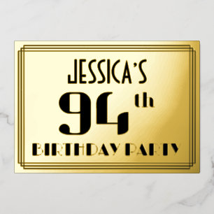 94th Birthday Party: Art Deco Look “94” and Name Foil Invitation