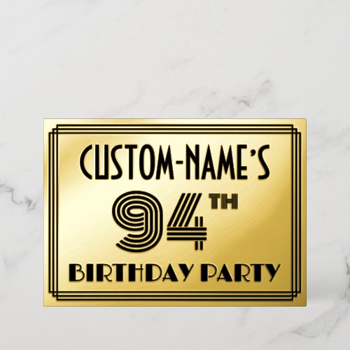 94th Birthday Party  Art Deco Style 94  Name Foil Invitation