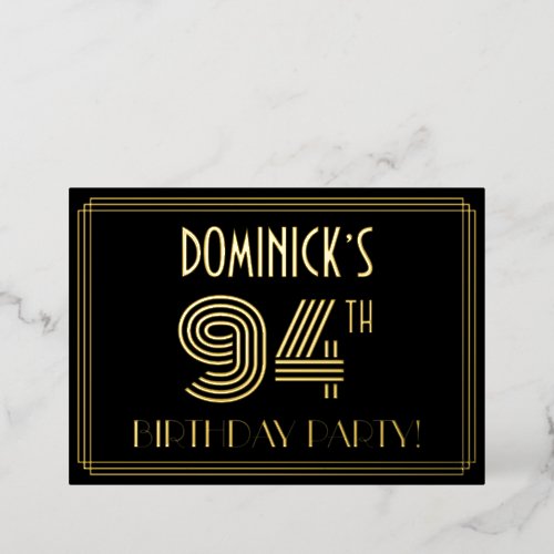 94th Birthday Party  Art Deco Style 94  Name Foil Invitation