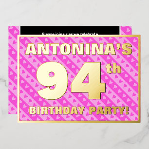 94th Birthday Party — Fun Pink Hearts and Stripes Foil Invitation