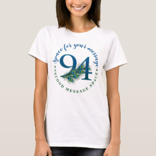 94th Birthday Peacock Feathers T-Shirt