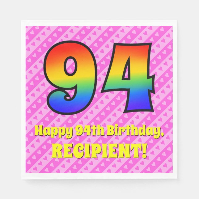 94th Birthday: Pink Stripes & Hearts, Rainbow # 94 Napkins (Front)