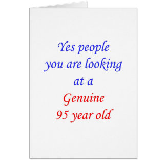 95 Genuine 95 Year Old