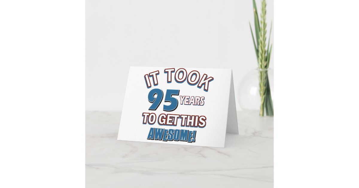 95 Year Old Birthday Designs Card Zazzle